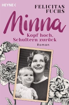 Minna. Kopf hoch, Schultern zurück / Mütter-Trilogie Bd.1 (eBook, ePUB) - Fuchs, Felicitas