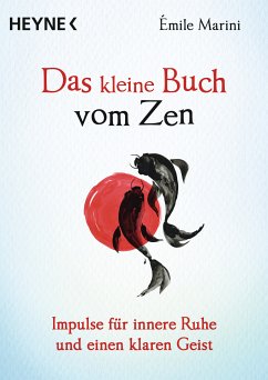 Das kleine Buch vom Zen (eBook, ePUB) - Marini, Émile