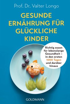 Gesunde Ernährung für glückliche Kinder (eBook, ePUB) - Longo, Valter