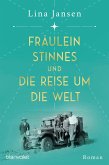 Fräulein Stinnes und die Reise um die Welt (eBook, ePUB)
