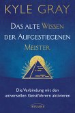 Das alte Wissen der Aufgestiegenen Meister (eBook, ePUB)