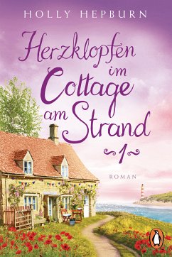 Herzklopfen im Cottage am Strand (Teil 1) (eBook, ePUB) - Hepburn, Holly
