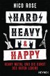 Hard, Heavy & Happy (eBook, ePUB) - Bild 1