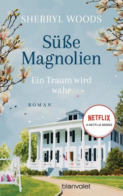 Ein Traum wird wahr / Süße Magnolien Bd.1 (eBook, ePUB) - Woods, Sherryl
