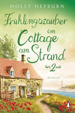Frühlingszauber im Cottage am Strand (Teil 2) (eBook, ePUB) - Hepburn, Holly