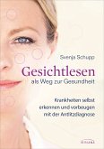 Gesichtlesen als Weg zur Gesundheit (eBook, ePUB)