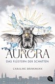 Aurora - Das Flüstern der Schatten / Die Flüsterchroniken Bd.1 (eBook, ePUB)