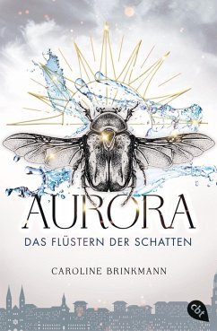 Aurora - Das Flüstern der Schatten / Die Flüsterchroniken Bd.1 (eBook, ePUB) - Brinkmann, Caroline
