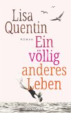 Ein völlig anderes Leben (eBook, ePUB)