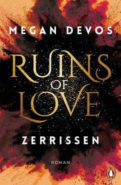 Zerrissen / Ruins of Love Bd.3 (eBook, ePUB) - DeVos, Megan