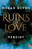 Vereint / Ruins of Love Bd.4 (eBook, ePUB)