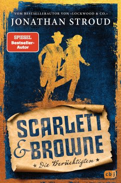 Die Berüchtigten / Scarlett & Browne Bd.2 (eBook, ePUB) - Stroud, Jonathan