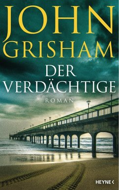 Der Verdächtige / Lacy Stoltz Bd.2 (eBook, ePUB) - Grisham, John