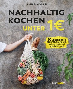 Nachhaltig kochen unter 1 Euro (eBook, ePUB) - Olvenmark, Hanna