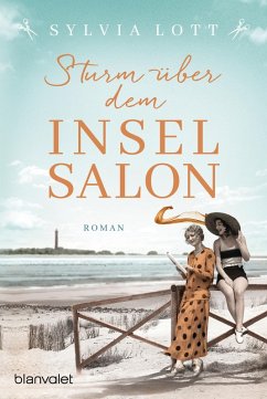 Sturm über dem Inselsalon / Norderney-Saga Bd.2 (eBook, ePUB) - Lott, Sylvia
