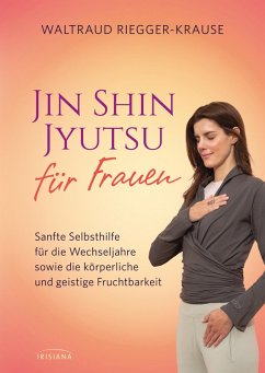 Jin Shin Jyutsu für Frauen (eBook, ePUB) - Riegger-Krause, Waltraud