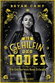 Die Gehilfin des Todes - Die Götter von New Orleans / Die Halbmondstadt Bd.2 (eBook, ePUB)