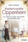 Mademoiselle Oppenheim - Sie liebte das Leben und erfand die moderne Kunst (eBook, ePUB)