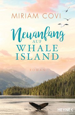 Neuanfang auf Whale Island / Whale Island Bd.2 (eBook, ePUB) - Covi, Miriam