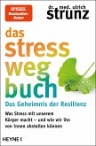 Das Stress-weg-Buch - Das Geheimnis der Resilienz (eBook, ePUB)