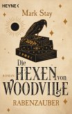 Rabenzauber / Die Hexen von Woodville Bd.1 (eBook, ePUB)