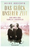 Der Weg der Familie Lagerfeld / Das Glück unserer Zeit Bd.1 (eBook, ePUB)