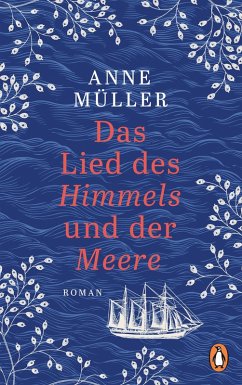 Das Lied des Himmels und der Meere (eBook, ePUB) - Müller, Anne