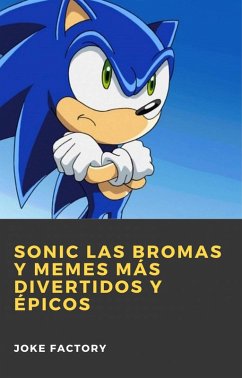 Cover Sonic las Bromas y Memes mas Divertidos y Epicos (eBook, ePUB)