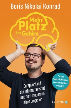 Mehr Platz im Gehirn (eBook, ePUB) - Konrad, Boris Nikolai