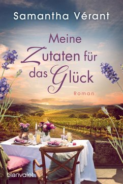 Meine Zutaten für das Glück / Sophies geheime Rezepte Bd.2 (eBook, ePUB) - Vérant, Samantha