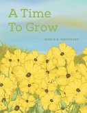 Time To Grow (eBook, ePUB)