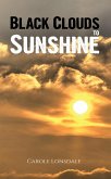 Black Clouds to Sunshine (eBook, ePUB)