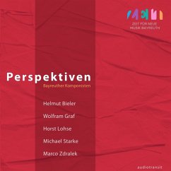 Perspektiven-Bayreuther Komponisten - Zeit Für Neue Musik
