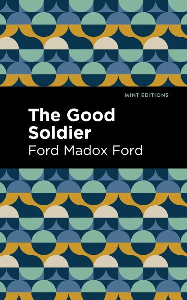The Good Soldier (eBook, ePUB) The Good Soldier (eBook, ePUB)