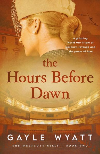 The Hours Before Dawn (The Westcott Girls, #2) (eBook, ePUB) The Hours Before Dawn (The Westcott Girls, #2) (eBook, ePUB)