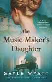 The Music Maker's Daughter (The Westcott Girls, #1) (eBook, ePUB)