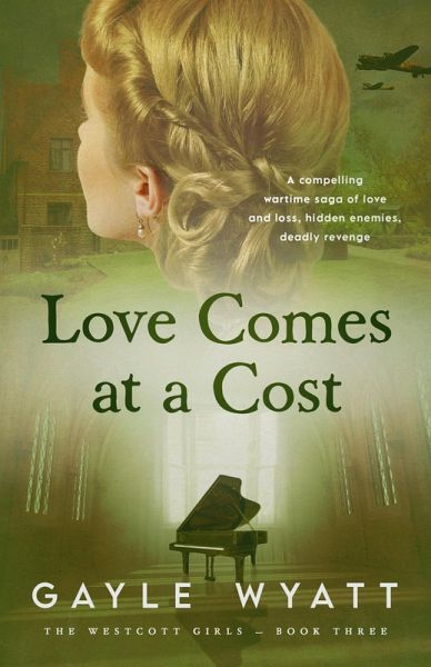 Love Comes at a Cost (The Westcott Girls, #3) (eBook, ePUB) Love Comes at a Cost (The Westcott Girls, #3) (eBook, ePUB)