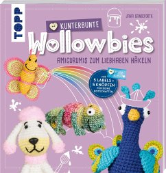 Kunterbunte Wollowbies - Ganseforth, Jana