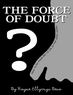 The Force of Doubt (eBook, ePUB) - Benu, Rayne Ellycrys