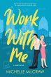 Work with Me (Synergy Office Romance,... - Bild 1