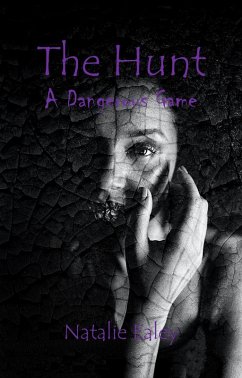 The Hunt: A Dangerous Game (eBook, ePUB) - Ealey, Natalie