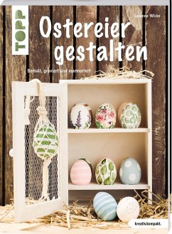 Ostereier gestalten (kreativ.kompakt) - Wicke, Susanne