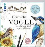 Heimische Vögel zeichnen und aquarellieren