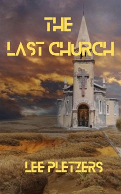 The Last Church (eBook, ePUB) - Pletzers, Lee
