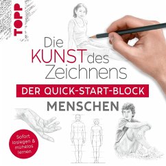 Die Kunst des Zeichnens Menschen. Der Quick-Start-Block - Frechverlag