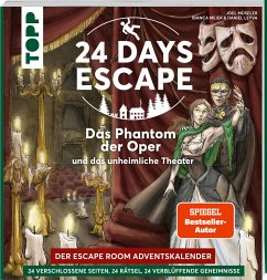24 DAYS ESCAPE - Der Escape Room Adventskalender: Das Phantom der Oper und das unheimliche Theater - Müseler, Joel