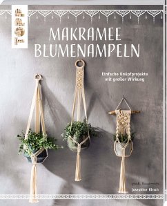 Makramee Blumenampeln (kreativ.kompakt) - Kirsch, Josephine