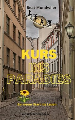 Kurs ins Paradies (eBook, ePUB) - Mundwiler, Beat