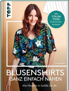 Blusenshirts ganz einfach nähen - Wilhelm, Laura