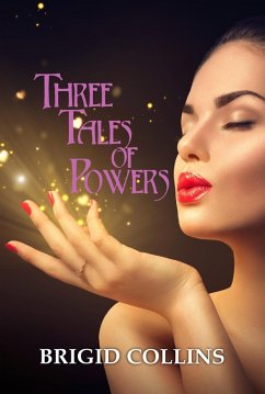 Three Tales of Powers (eBook, ePUB) - Collins, Brigid